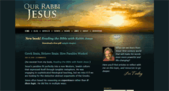 Desktop Screenshot of ourrabbijesus.com